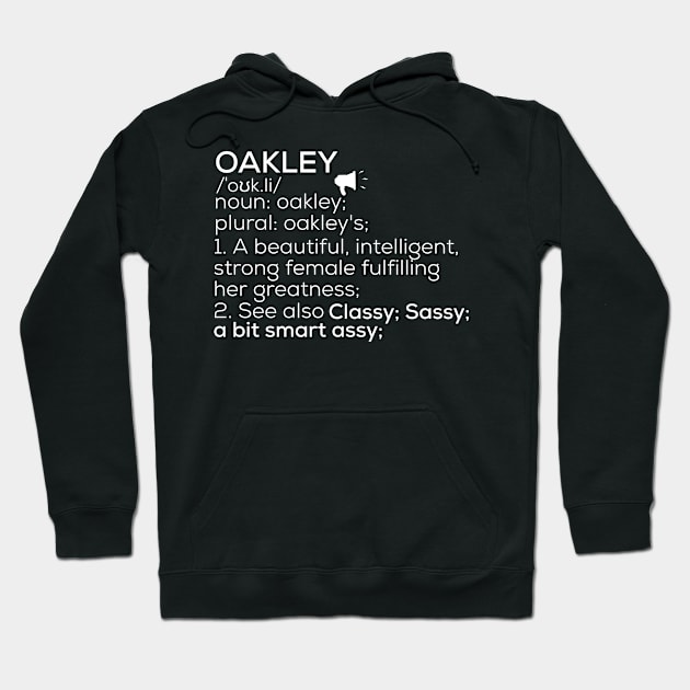 Oakley Name Oakley Definition Oakley Female Name Oakley Meaning Hoodie by TeeLogic